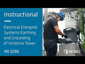 Grounding of Antenna Tower | Electrical Energetic Systems Earthing | MI 3290 | Instructional
