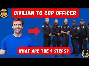 What do I need to become a CBP Officer?