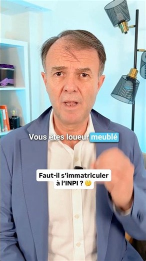 Faut-il s’inscrire à l’INPI quand on est loueur meublé ?🤔