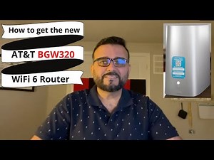 How to get the NEW AT&T BGW320 WiFi 6 Router! | Part 6