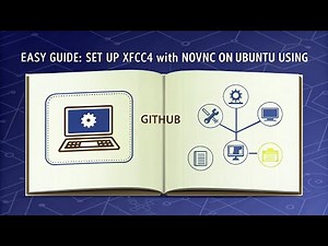 Set Up XFCE4 with noVNC on Ubuntu Using GitHub - Easy Guide