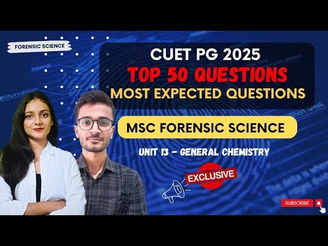 Chemistry Most Expected questions CUET PG 2025 | MSc Forensic Science | Priyanshi Jain