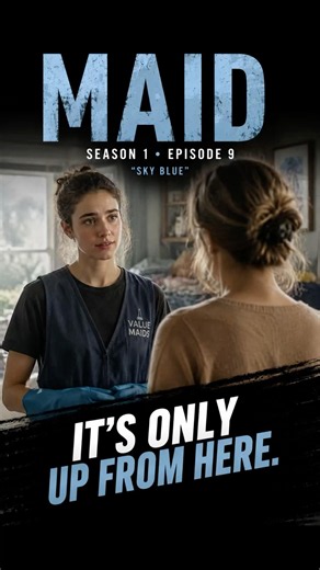 It’s Only Up From Here | Maid S1E9 “Sky Blue” #shorts #movie