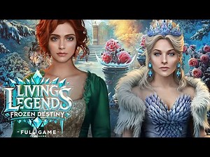 Living Legends - Frozen Destiny FULL Game Walkthrough