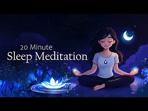 20 Minute Guided Sleep Meditation ~ A Relaxing Way to Fall Asleep