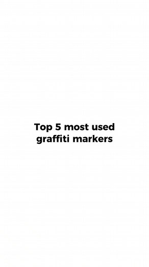 Top 5 Best Graffiti Markers for Artistic Tagging