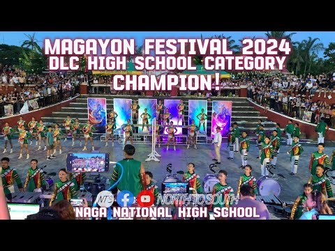 CHAMPION | Magayon Festival 2024 | Naga National High School | DLC Competition