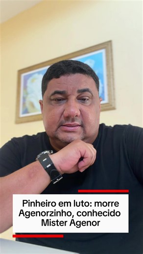 Mister Agenor (Agenorzinho) de Pinheiro — comunicado de falecimento