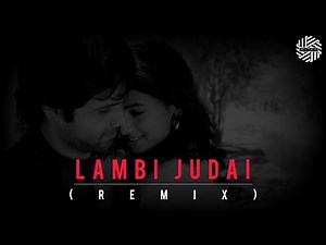 Lambi Judai ( Remix ) | DJ MITRA | Jannat | Kamran Ahmed