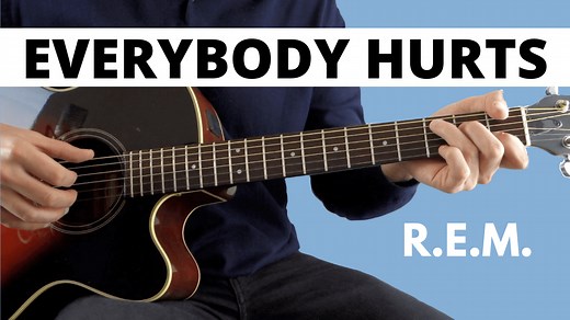 Everybody Hurts by R.E.M Guitar Lesson and TAB and Chords