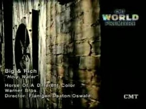 Big & Rich      -Holy Water