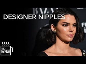 Women are getting designer nipples to match Kendall Jenner's
