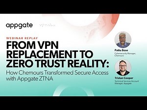 From VPN Replacement to Zero Trust Reality How Chemours Transformed Secure Access with Appgate ZTNA