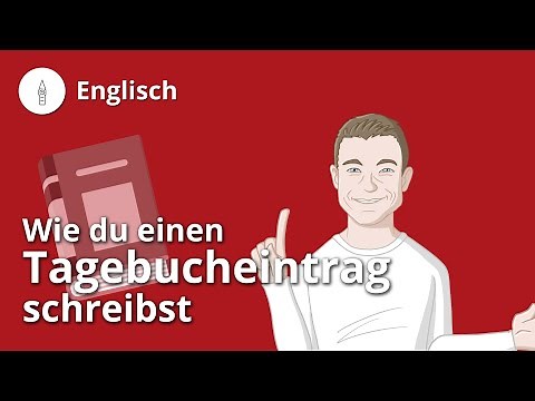 Dear diary: Tagebucheintrag auf Englisch schreiben – Englisch | Duden Learnattack