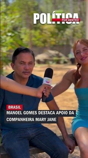 Manoel Gomes highlights the support of his partner Mary Jane