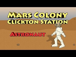 Mars Colony Clickton Station - Astronaut