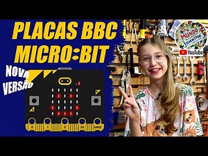 Placas BBC micro:bit | Conheça a nova versão