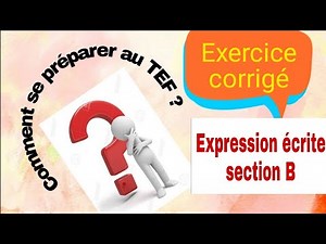 Preparing for the TEF: written expression section B corrected exercise