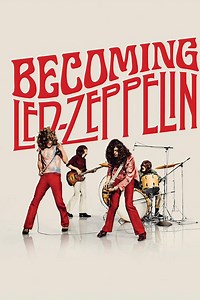 Becoming Led Zeppelin Summary, Trailer, Cast, Where to Watch and More