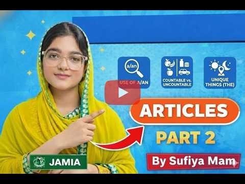 ARTICLES PART 2 BY SUFIYA MA'AM| JMI AMU FREE ONLINE CLASSES|