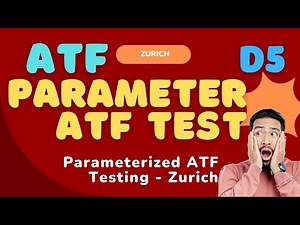 Parameterized ATF (Automated Test Framework) Testing - D5