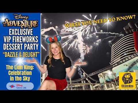 Dazzle & Delights | Exclusive VIP Fireworks Seating and Champagne Dessert Party | Disney ADVENTURE