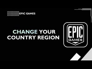 How to change your country region in epic games account