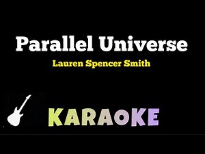 Lauren Spencer Smith - Parallel Universe | Karaoke Guitar Instrumental