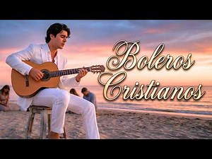 Hazme Sencillo Otra Vez ✨ Hermosos Boleros Cristianos y Salmos de Humildad 🙏