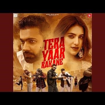 Tera Yaar Rakane