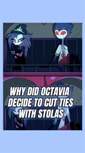 Why Octavia Cut Ties with Stolas in Helluva Boss