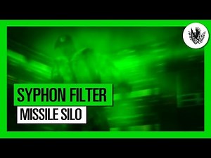 Syphon Filter - Walkthrough - Mission 20: Missile Silo