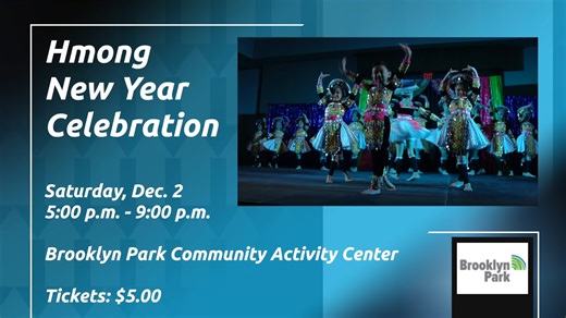 Cultural celebration brings together traditional food, performances, and businesses to celebrate Hmong people and holiday in the Twin Cities. Brooklyn Park Recreation and Parks MN Zej Zog | CCX Media