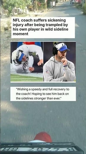 NFL coach suffers sickening injury after being trampled by his own player #sports #news
