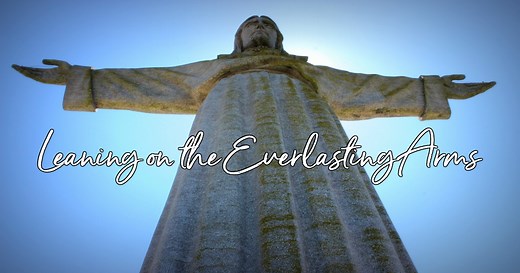 Leaning on the Everlasting Arms - Lyrics, Hymn Meaning and Story