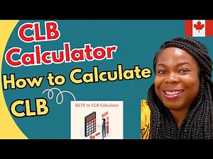 How to Calculate CLB for English and French Tests | Canadian Language Benchmarks 🇨🇦