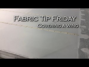Fabric Tip Friday: Covering a wing