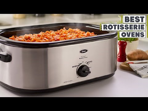 Top 10 Best Rotisserie Ovens in 2025 | Reviews, Prices & Where to Buy