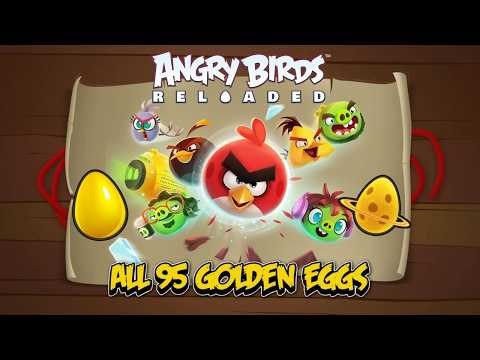 Angry Birds Reloaded All 95 Golden Eggs