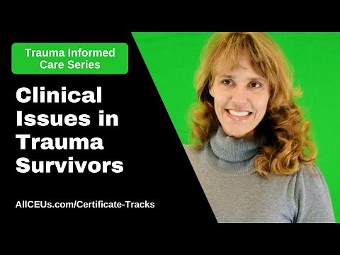 Trauma Informed Care Clinical Issues: SAMHSA TIP 57