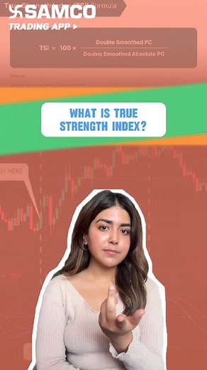 True Strength Index | What is True Strength Index | How to use TSI | Samco Securities