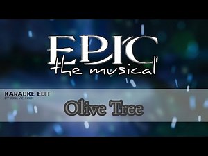 Olive Tree (Karaoke Version) | EPIC: The Cut Saga (Unofficial)