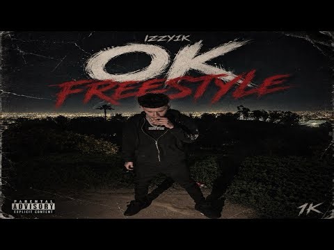 Izzy1k - OK FREESTYLE! (Audio)