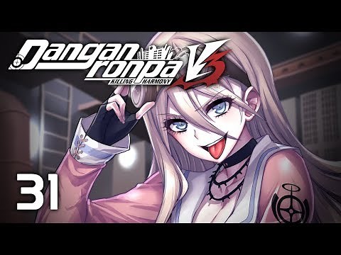 LOOPTY LOOP - Let's Play - Danganronpa V3: Killing Harmony (DRV3) - 31 - Walkthrough Playthrough