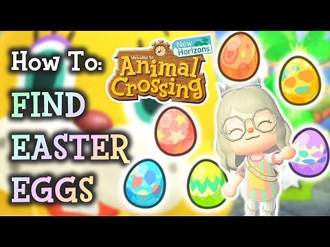 🐰 Animal Crossing New Horizons: How To Find Easter Eggs