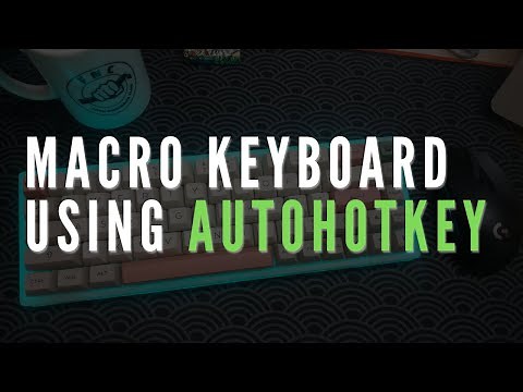 Hướng Dẫn Macro Cho Bàn Phím Bằng AutoHotkey ⌨