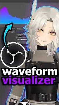 Add An Audio Visualizer To OBS!