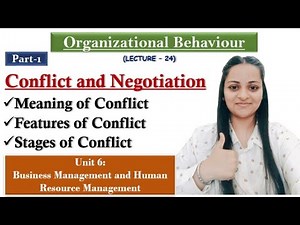 Conflict and Negotiation in Organizational behaviour|Meaning, Features & Stages of conflict|NTA NET