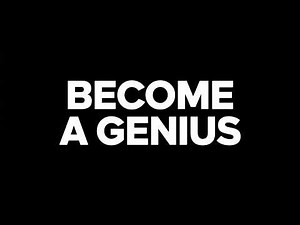 How to Be a Genius: Unlock Your Brain's Full Power