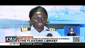 The Floating Library: Three Kenyans are among the crew sailing with the world's largest floating library currently in Mombasa.� #NTVTonight | NTV Kenya